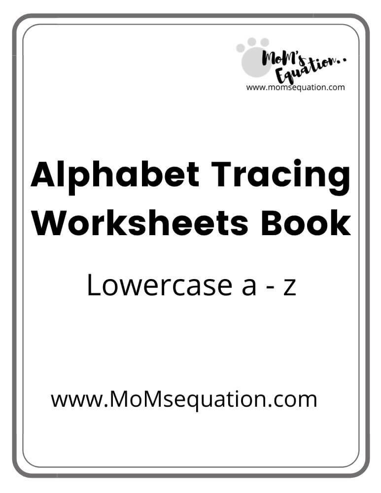 Lower Case Traceable Letters a z Free Worksheet Book Mom sEquation